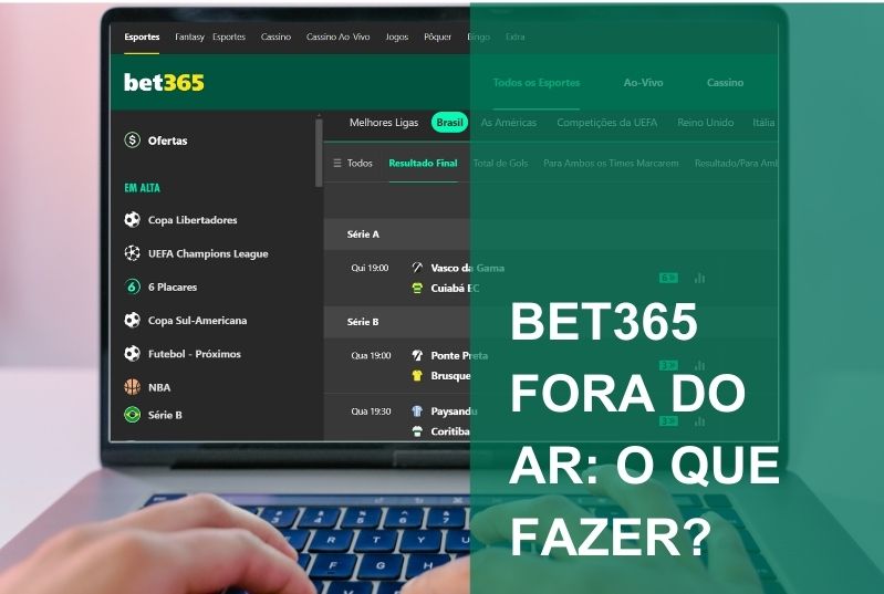 Bet365 fora do ar – Saiba o que fazer quando o site de apostas não carregar