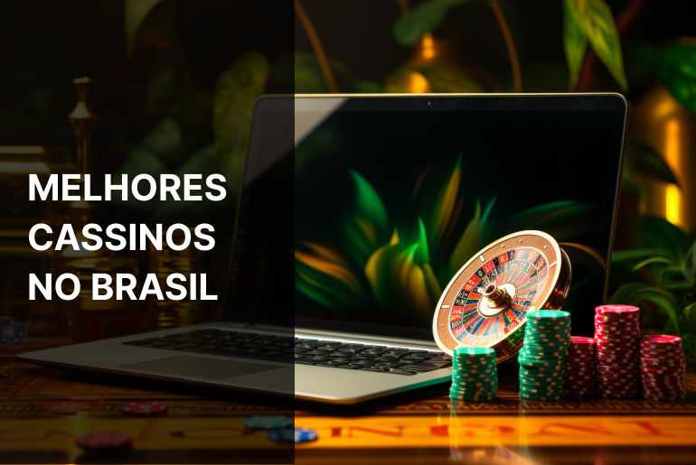 Cassinos Online – Melhores cassinos no Brasil Junho 2024 (lista atualizada)