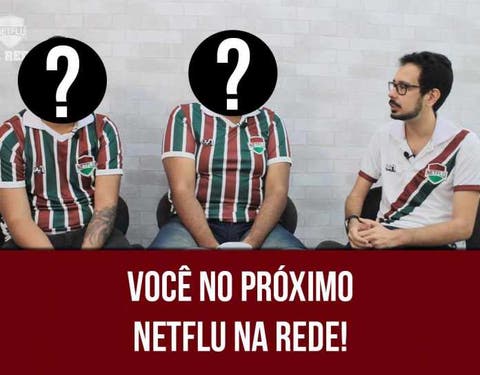 Comentarista por um dia: Associe-se ao Clube NETFLU e participe dos programas