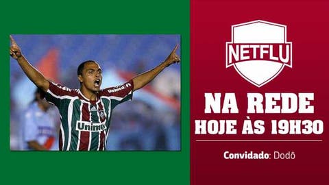 Hoje tem Dodô no NETFLU na Rede