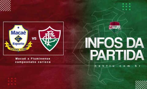 Macaé x Fluminense: Prováveis escalações, arbitragem, transmissão e mais