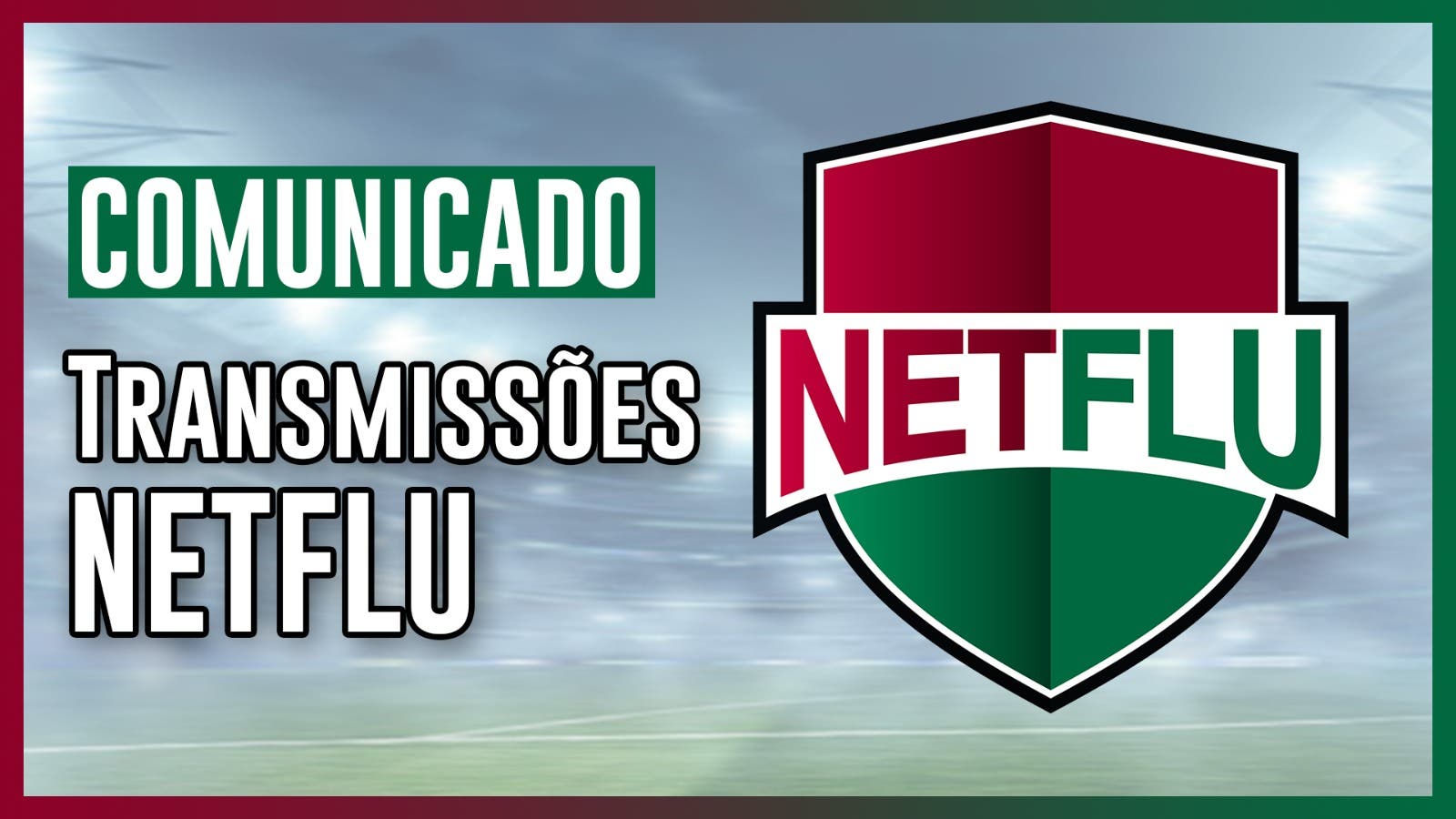 Comunicado Transmissões NETFLU - Fluminense: Últimas Notícias, Vídeos ...